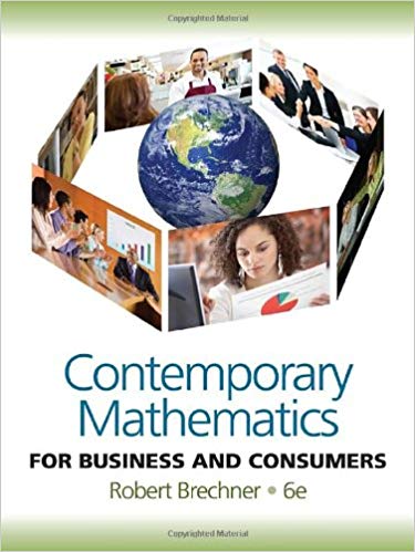 Solution Manual for Contemporary Mathematics for Business and Consumers 6th Edition by Robert Brechner