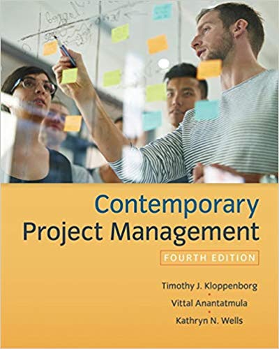 Solution Manual for Contemporary Project Management 4th Edition by Timothy Kloppenborg