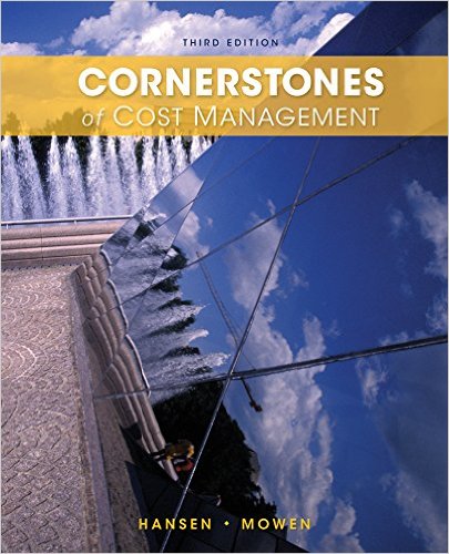 Solution Manual for Cornerstones of Cost Management 3rd Edition by Don R. Hansen