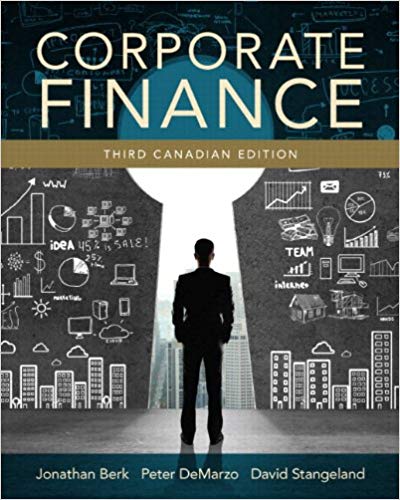 Solution Manual for Corporate Finance 3rd Canadian Edition by Jonathan Berk
