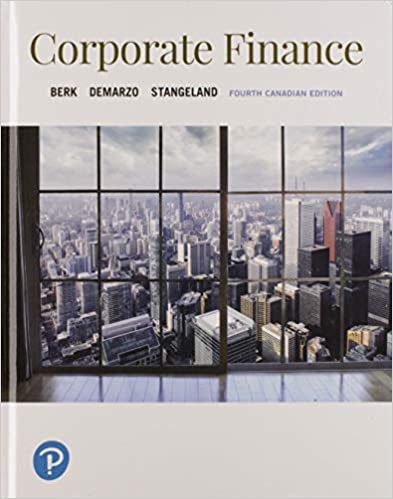 Solution Manual for Corporate Finance 4th Canadian Edition by Jonathan Berk