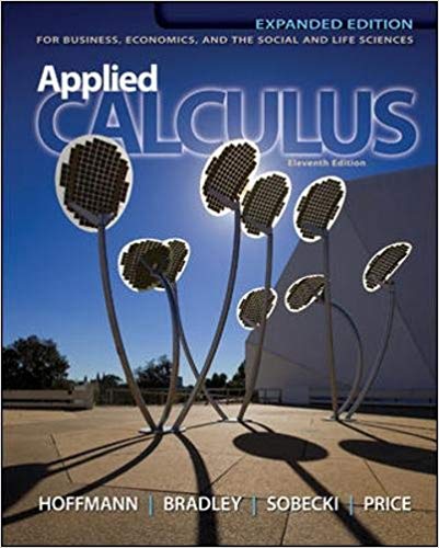 Solution Manual for Applied Calculus For Business Economics and the Social and Life Sciences 11th Edition by Laurence D. Hoffmann