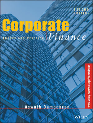 Solution Manual for Corporate Finance Theory and Practice 2nd Edition by Aswath Damodaran