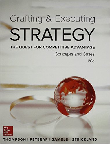 Solution Manual for Crafting and Executing Strategy Concepts and Cases 20th Edition by Arthur Thompson