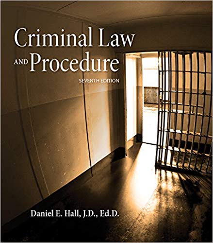 Solution Manual for Criminal Law and Procedure 7th Edition by Daniel E. Hall