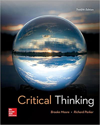 Solution Manual for Critical Thinking 12th Edition by Brooke Noel Moore