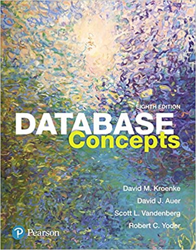 Solution Manual for Database Concepts 8th Edition by David M. Kroenke