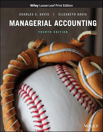 Solution Manual for Davis 4e Managerial Accounting 4e