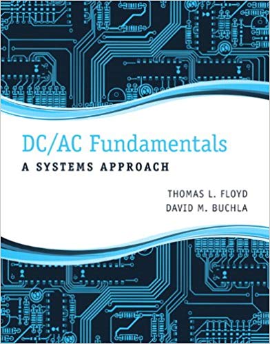 Solution Manual for DCAC Fundamentals A Systems Approach 1st Edition by Thomas L. Floyd