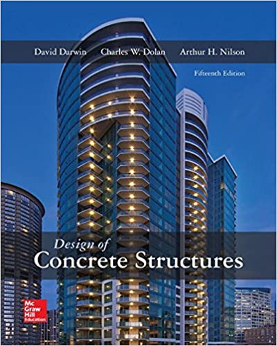 Solution Manual for Design Of Concrete Structures 15th Edition by David Darwin