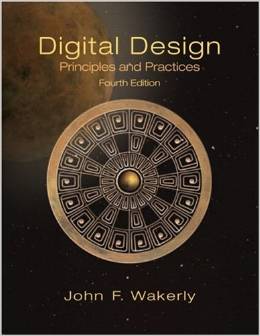 Solution Manual for Digital Design Principles and Practices 4th Edition by John Wakerly