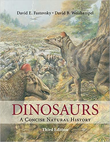 Solution Manual for Dinosaurs A Concise Natural History 3rd Edition by David E. Fastovsky