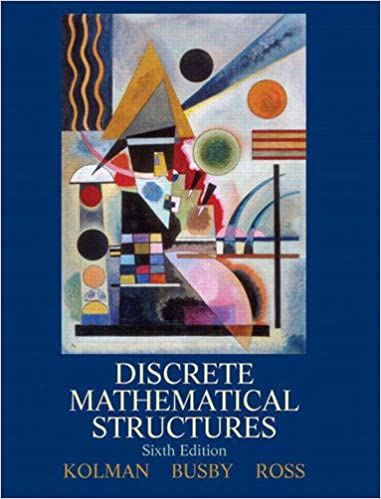 Solution Manual for Discrete Mathematical Structures 6th Edition by Bernard Kolman