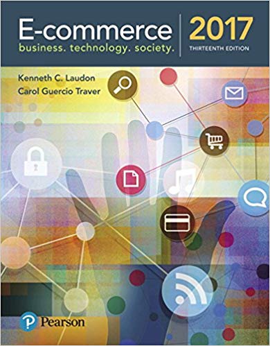 Solution Manual for E Commerce 2017 13th Edition by Kenneth C. Laudon