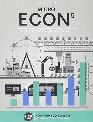 Solution Manual for ECON MICRO 5th Edition by William A McEachern