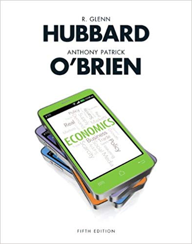 Solution Manual for Economics 5th Edition by R. Glenn Hubbard