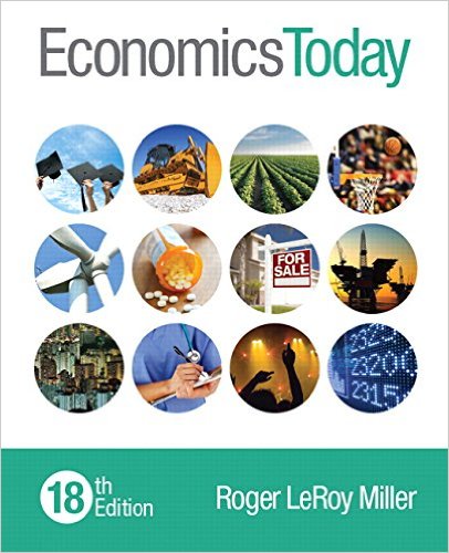 Solution Manual for Economics Today 18th Edition by Roger LeRoy Miller