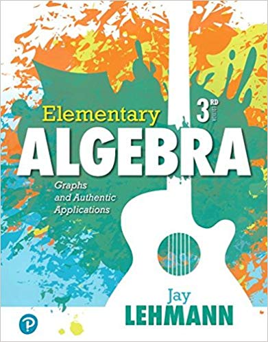 Solution Manual for Elementary Algebra Graphs and Authentic Applications 3rd Edition by Jay Lehmann