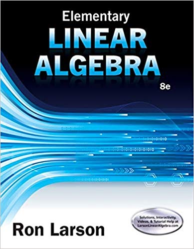 Solution Manual for Elementary Linear Algebra 8th Edition by Ron Larson