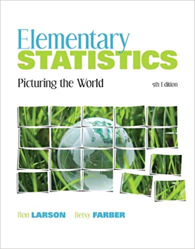 Solution Manual for Elementary Statistics Picturing the World 5th Edition by Ron Larson