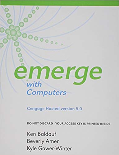 Solution Manual for Emerge with Computers v. 5.0 5th Edition by Kenneth Baldauf