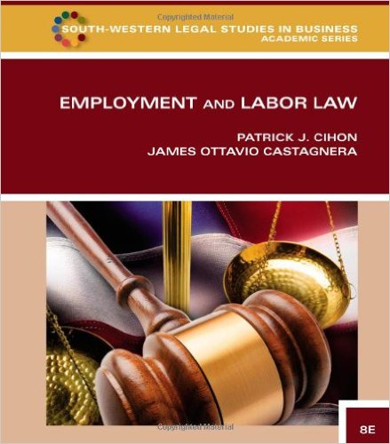 Solution Manual for Employment and Labor Law 8th Edition by Patrick J. Cihon