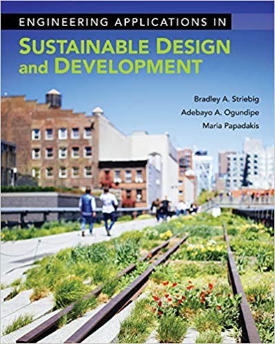 Solution Manual for Engineering Applications in Sustainable Design and Development 1st Edition by Bradley Striebig