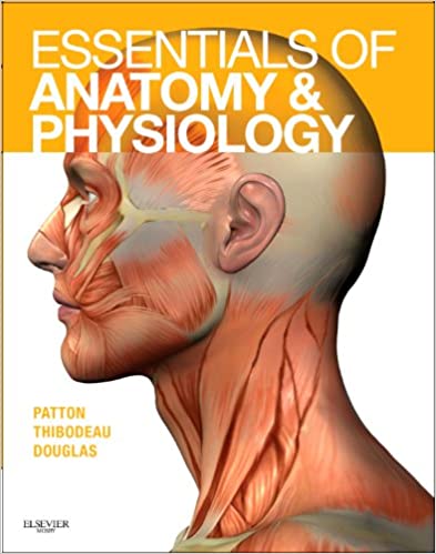 Solution Manual for Essentials of Anatomy and Physiology 1st Edition by Douglas Patton