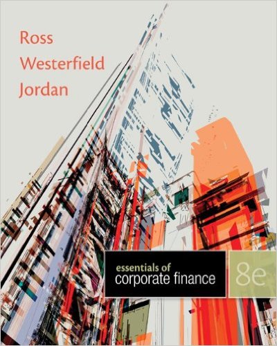 Solution Manual for Essentials of Corporate Finance 8th Edition by Stephen A. Ross