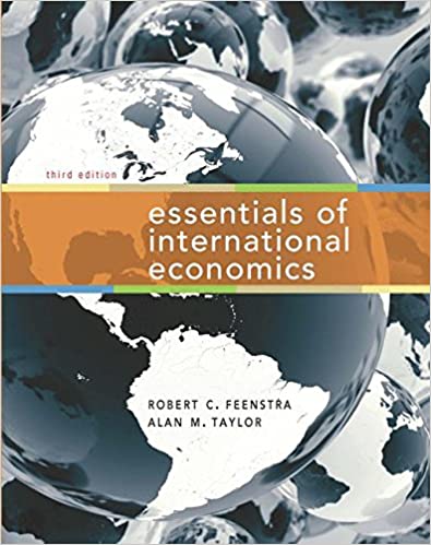 Solution Manual for Essentials of International Economics 3rd Edition by Robert C. Feenstra