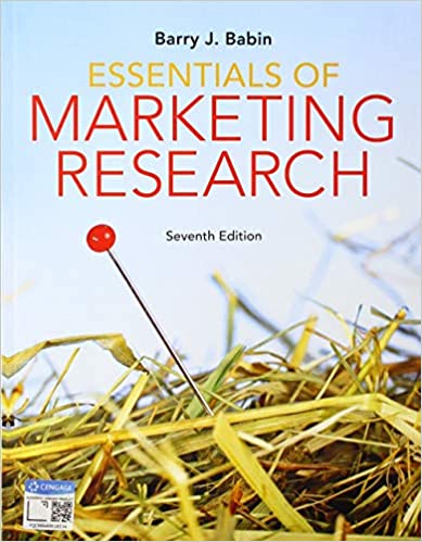 Solution Manual for Essentials of Marketing Research 7th Edition by Barry J. Babin