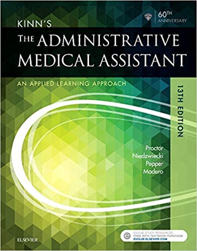 Solution Manual for Kinn s The Administrative Medical Assistant An Applied Learning Approach 13th Edition by Deborah B. Proctor