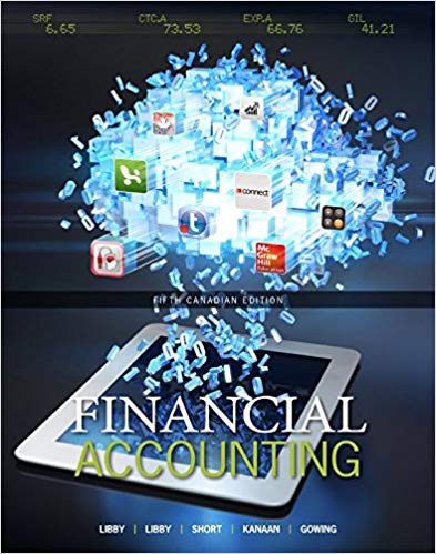 Solution Manual for Financial Accounting 5th Canadian Edition by Robert Libby