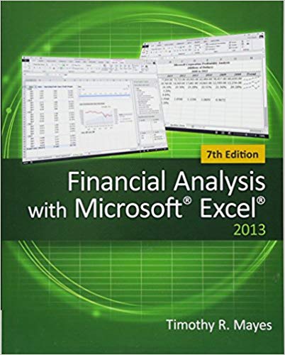 Solution Manual for Financial Analysis with Microsoft Excel 7th Edition by Timothy R. Mayes