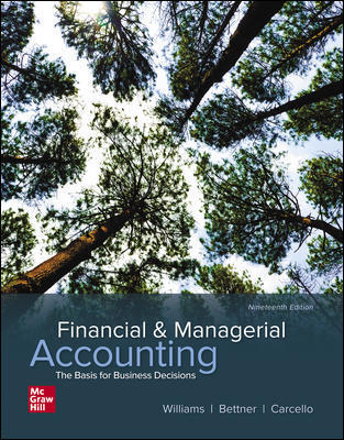Solution Manual for Financial and Managerial Accounting 19th Edition by Jan Williams
