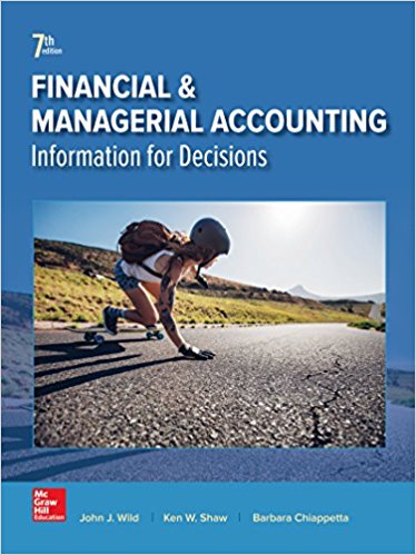Solution Manual for Financial and Managerial Accounting 7th Edition by John J Wild
