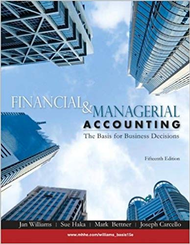 Solution Manual for Financial Managerial Accounting 15th Edition by S. Haka J. Williams