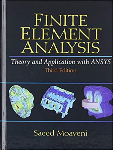 Solution Manual for Finite Element Analysis Theory and Application with ANSYS 3rd Edition by Saeed Moaveni