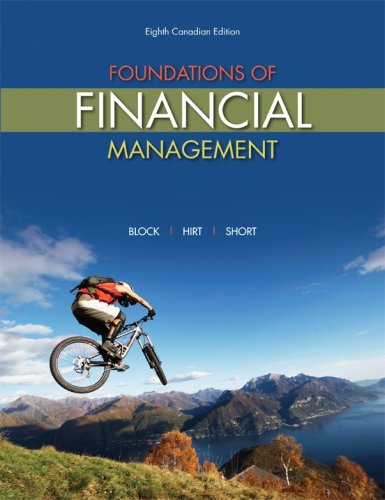 Solution Manual for Foundations of Financial Management 8th Canadian Edition by Stanley Block