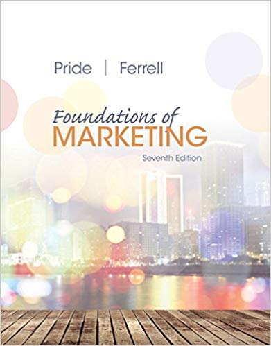 Solution Manual for Foundations of Marketing 7th Edition by William M. Pride