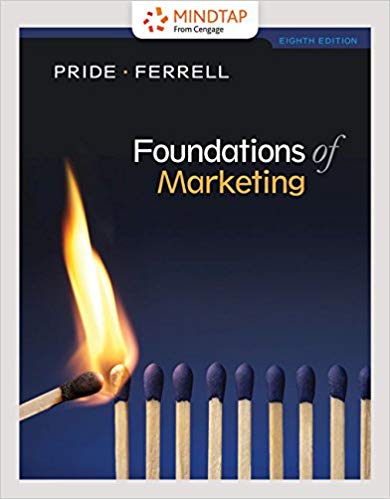 Solution Manual for Foundations of Marketing 8th Edition by William M. Pride