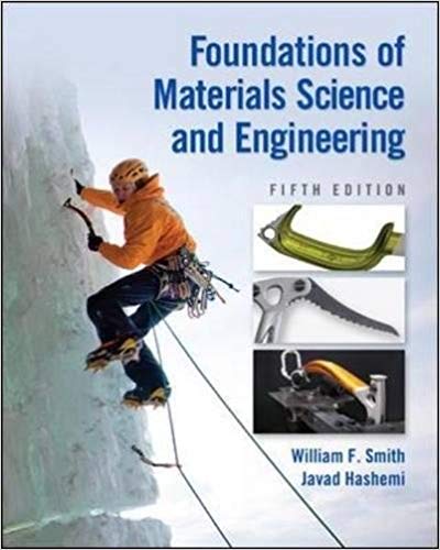 Solution Manual for Foundations of Materials Science and Engineering 5th Edition by William F. Smith