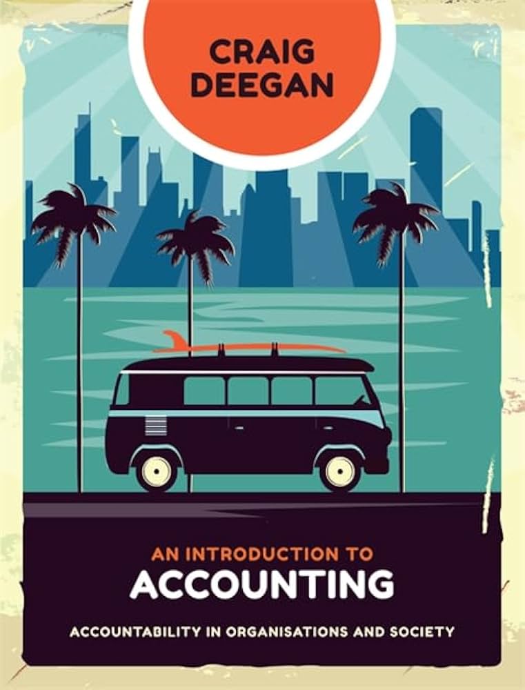 Solution Manual for An Introduction to Accounting Accountability in Organisations and Society 1st Edition by Craig Deegan
