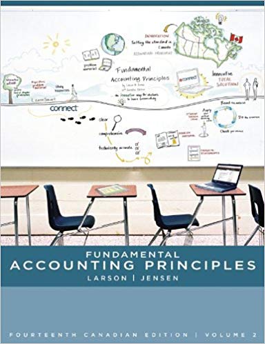 Solution Manual for Fundamental Accounting Principles 14th Canadian Edition Volume II by Kermit D. Larson
