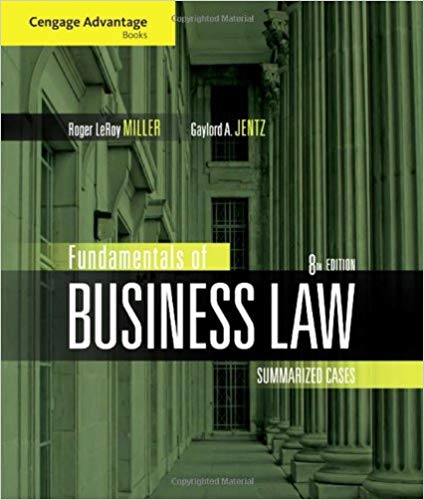 Solution Manual for Fundamentals of Business Law Summarized Cases 8th Edition by Roger LeRoy Miller