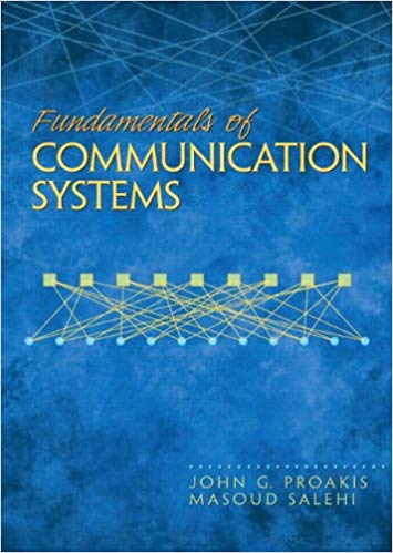 Solution Manual for Fundamentals of Communication Systems 1st Edition by John G. Proakis