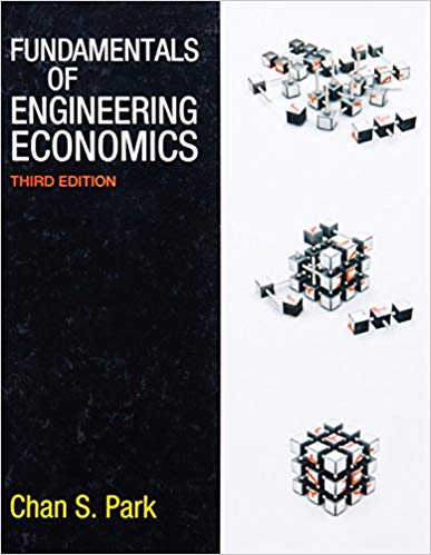 Solution Manual for Fundamentals of Engineering Economics 3rd Edition by Chan S. Park