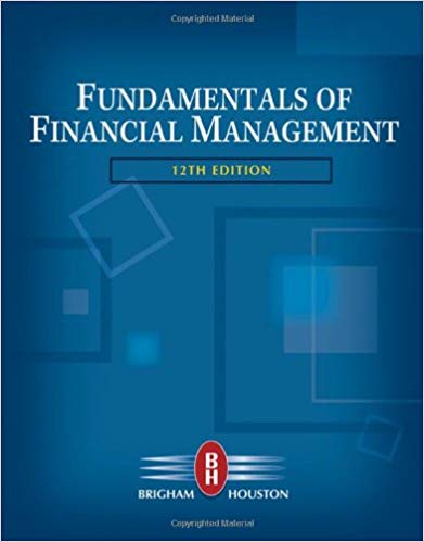 Solution Manual for Fundamentals of Financial Management 12th Edition by Eugene F. Brigham
