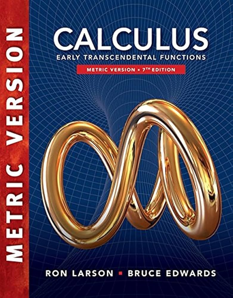 Solution Manual for Calculus Early Transcendental Functions International Metric Edition 7th Edition by Ron Larson