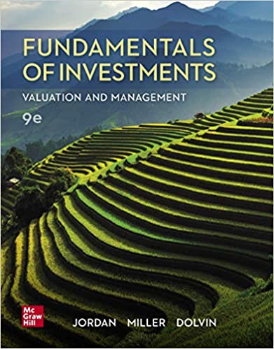 Solution Manual for Fundamentals of Investments Valuation and Management 9th Edition by Bradford Jordan